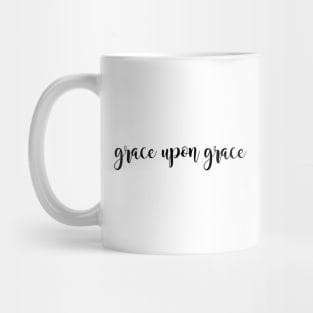 Grace upon grace Mug